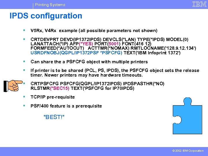 Printing Systems IPDS configuration § V 5 Rx, V 4 Rx example (all possible