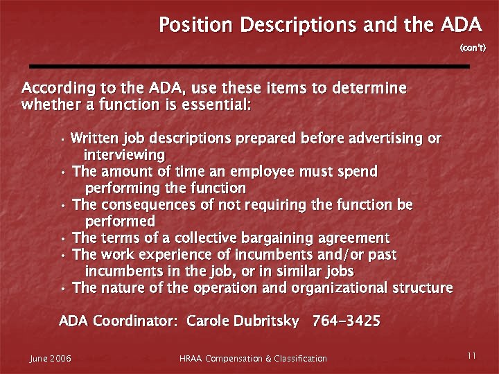 Position Descriptions and the ADA (con’t) According to the ADA, use these items to