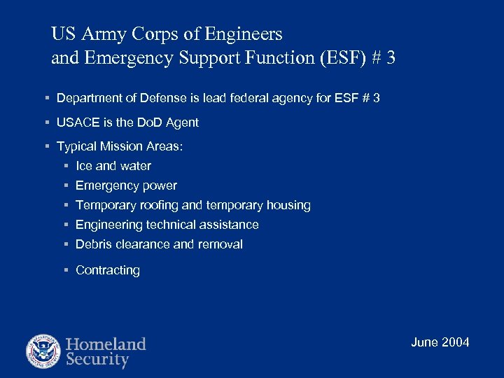 US Army Corps of Engineers and Emergency Support Function (ESF) # 3 § Department