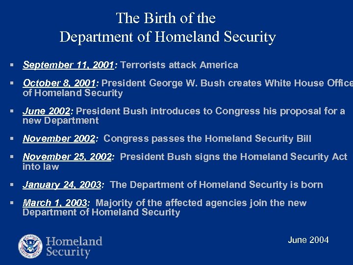 The Birth of the Department of Homeland Security § September 11, 2001: Terrorists attack