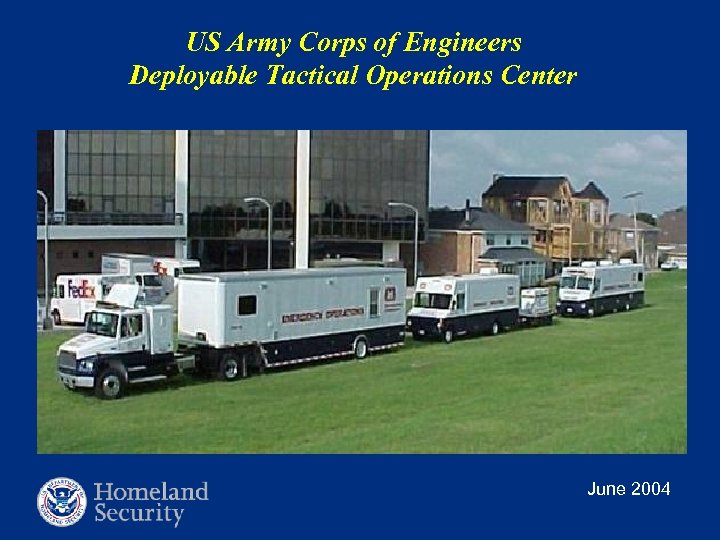 US Army Corps of Engineers Deployable Tactical Operations Center June 2004 