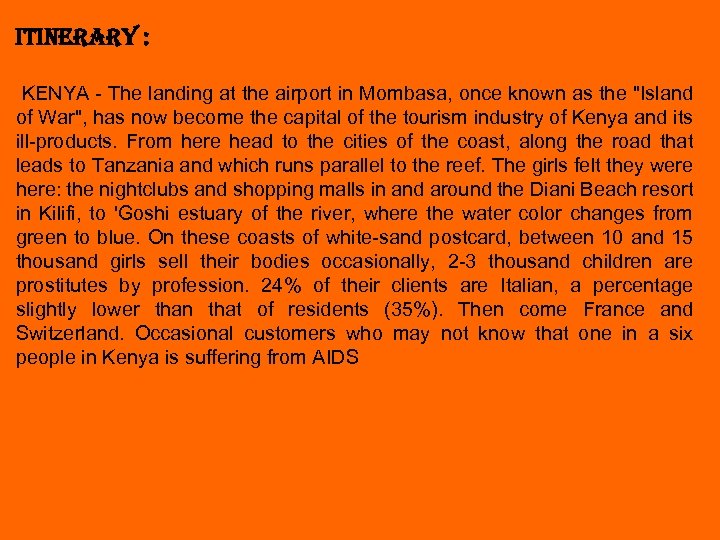 ITINERARY : KENYA - The landing at the airport in Mombasa, once known as