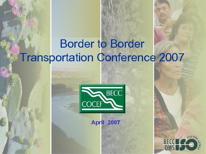Border to Border Transportation Conference 2007 April 2007 