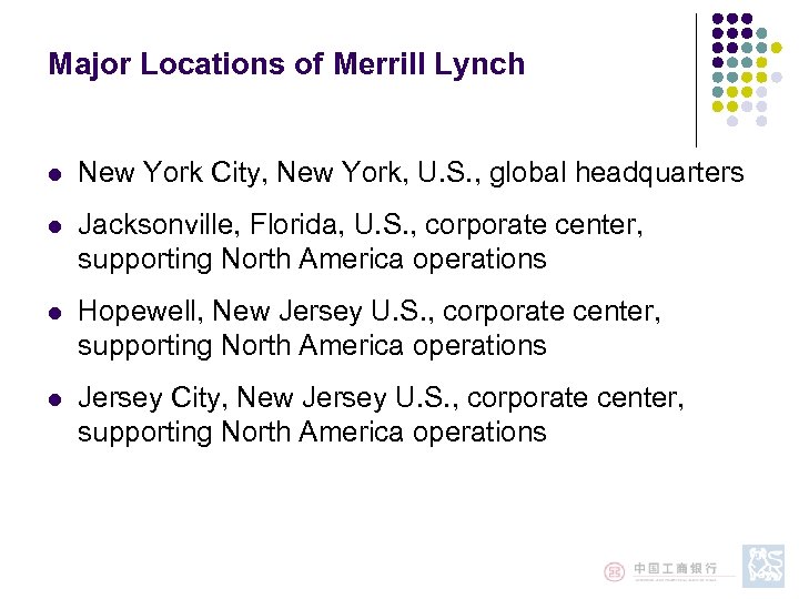 Major Locations of Merrill Lynch l New York City, New York, U. S. ,