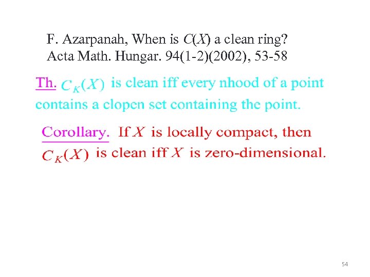 F. Azarpanah, When is C(X) a clean ring? Acta Math. Hungar. 94(1 -2)(2002), 53
