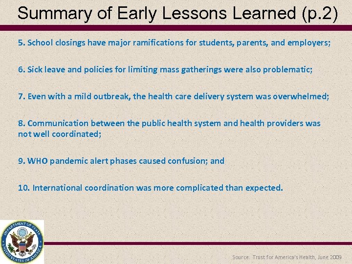 Summary of Early Lessons Learned (p. 2) 5. School closings have major ramifications for