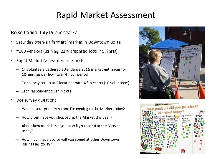 Rapid Market Assessment Boise Capital City Public Market • Saturday open-air farmers’ market in