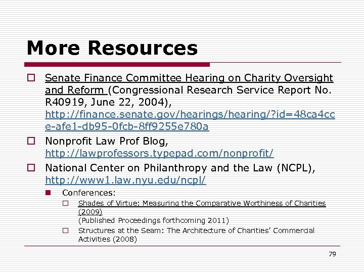 More Resources o Senate Finance Committee Hearing on Charity Oversight and Reform (Congressional Research