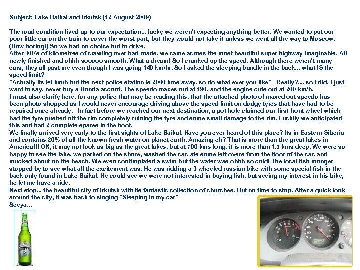 Subject: Lake Baikal and Irkutsk (12 August 2009) The road condition lived up to
