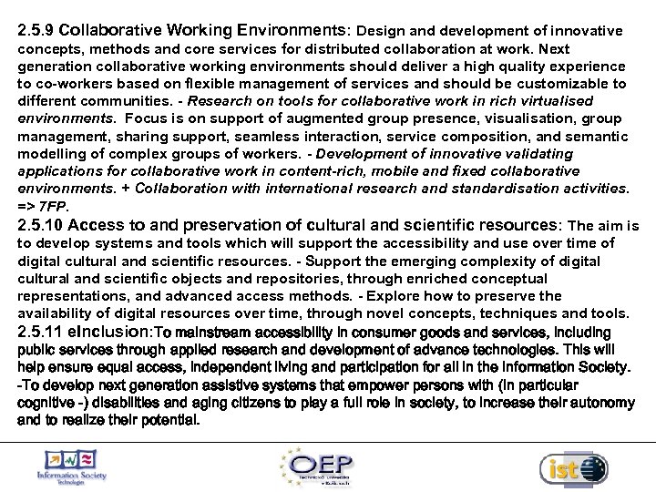 2. 5. 9 Collaborative Working Environments: Design and development of innovative concepts, methods and