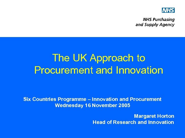 The UK Approach to Procurement and Innovation Six Countries Programme – Innovation and Procurement