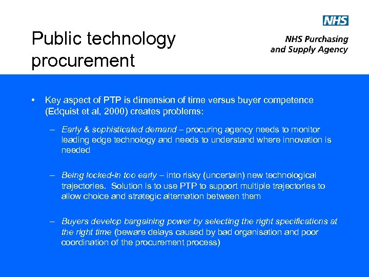 Public technology procurement • Key aspect of PTP is dimension of time versus buyer