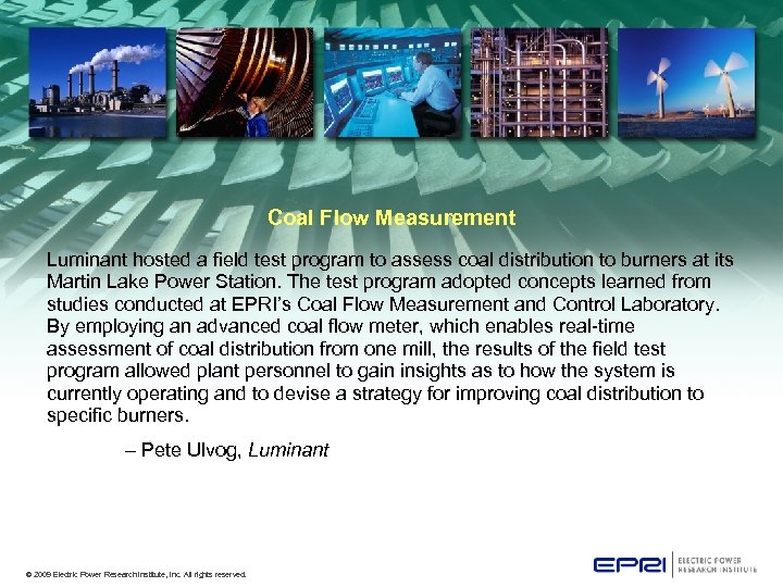 Coal Flow Measurement Luminant hosted a field test program to assess coal distribution to