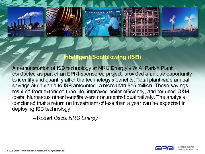 Intelligent Sootblowing (ISB) A demonstration of ISB technology at NRG Energy’s W. A. Parish