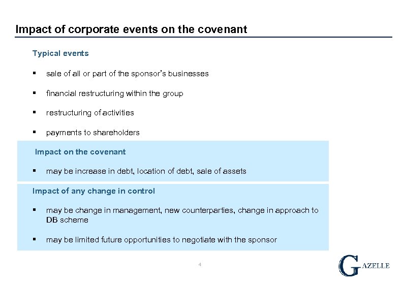 Impact of corporate events on the covenant Typical events § sale of all or