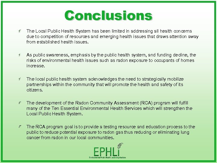 Conclusions The Local Public Health System has been limited in addressing all health concerns
