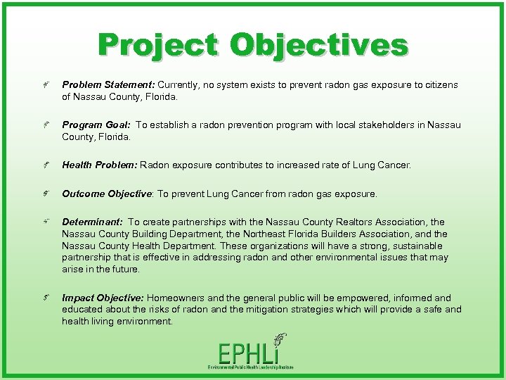 Project Objectives Problem Statement: Currently, no system exists to prevent radon gas exposure to