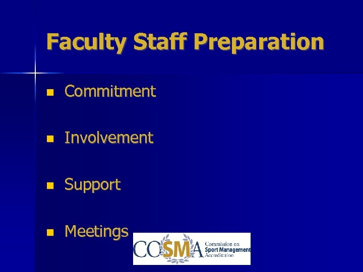 Faculty Staff Preparation Commitment Involvement Support Meetings 