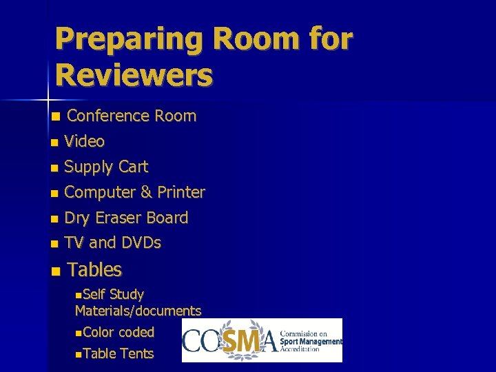 Preparing Room for Reviewers Conference Room Video Supply Cart Computer & Printer Dry Eraser