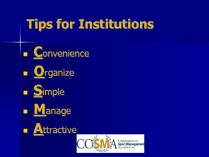Tips for Institutions Convenience Organize Simple Manage Attractive 