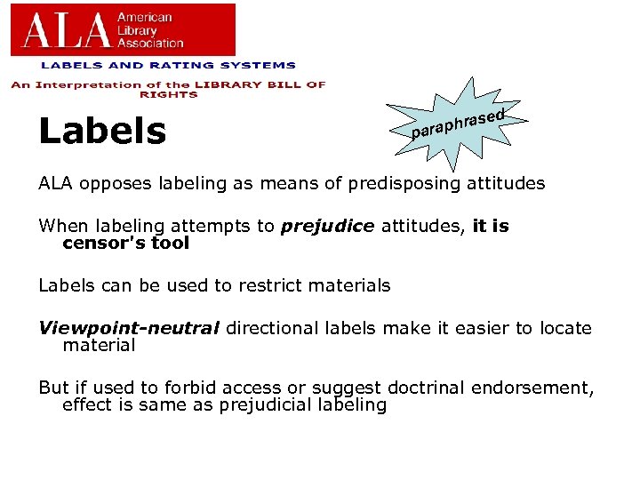 Labels ed as raphr pa ALA opposes labeling as means of predisposing attitudes When