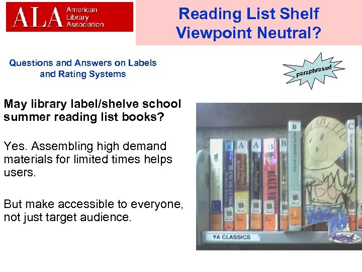 Reading List Shelf Viewpoint Neutral? Questions and Answers on Labels and Rating Systems May