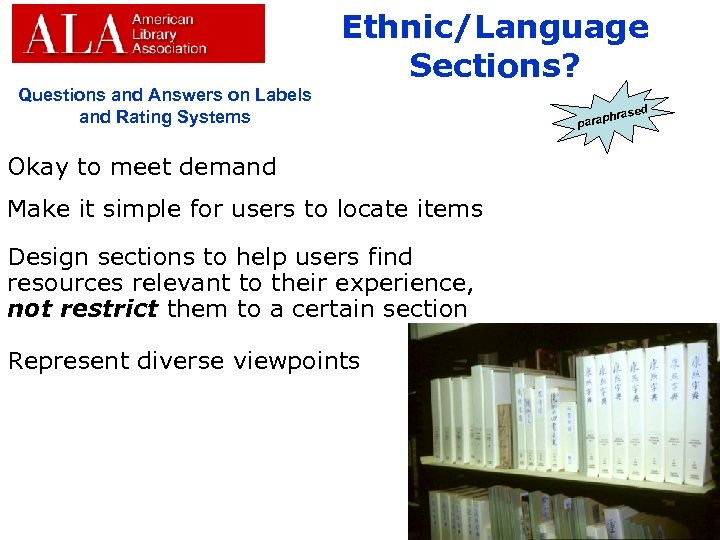 Ethnic/Language Sections? Questions and Answers on Labels and Rating Systems Okay to meet demand