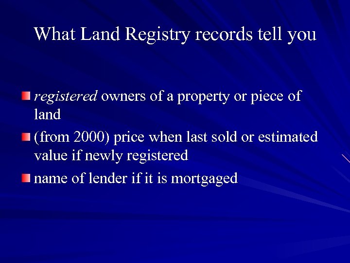 What Land Registry records tell you registered owners of a property or piece of