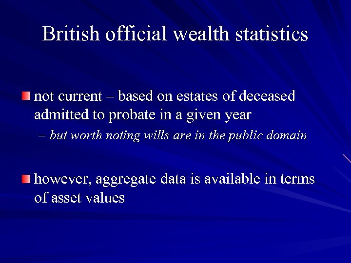 British official wealth statistics not current – based on estates of deceased admitted to