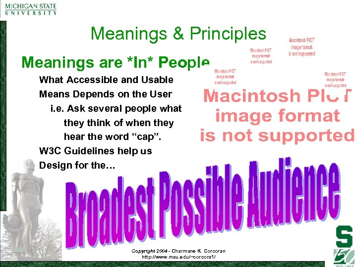 Meanings & Principles Meanings are *In* People What Accessible and Usable Means Depends on