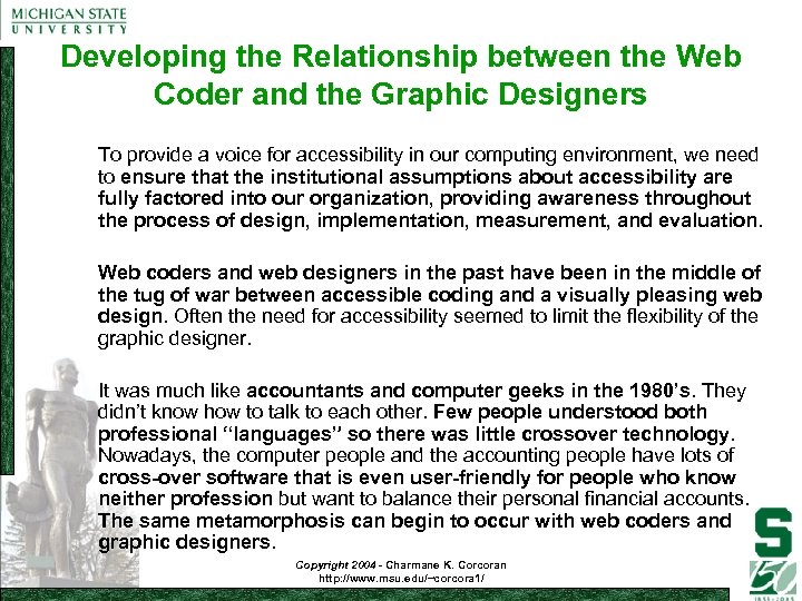 Developing the Relationship between the Web Coder and the Graphic Designers To provide a