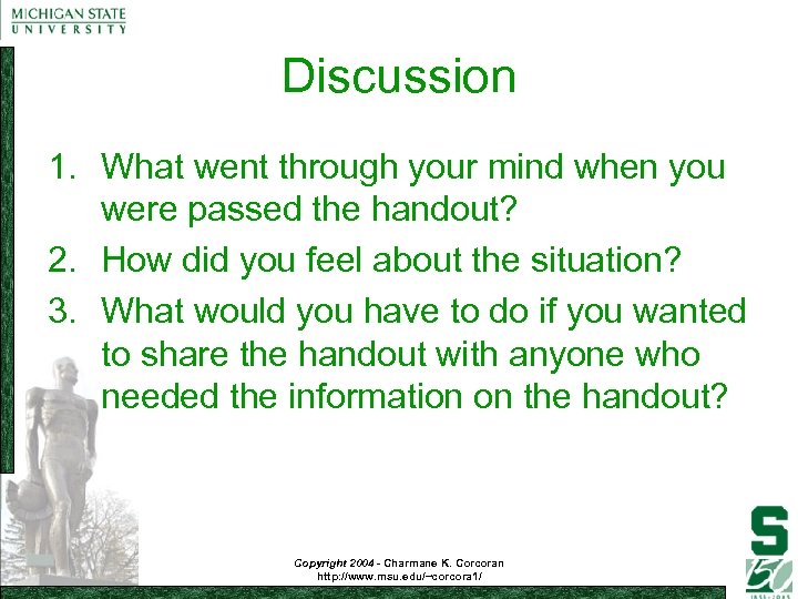 Discussion 1. What went through your mind when you were passed the handout? 2.