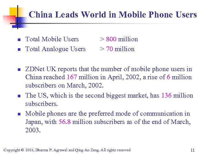China Leads World in Mobile Phone Users n n n Total Mobile Users Total