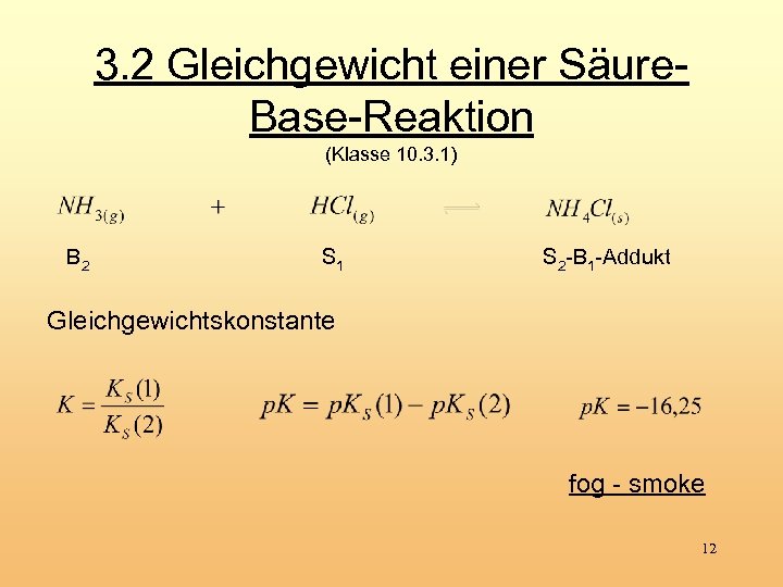 3. 2 Gleichgewicht einer Säure. Base-Reaktion (Klasse 10. 3. 1) B 2 S 1