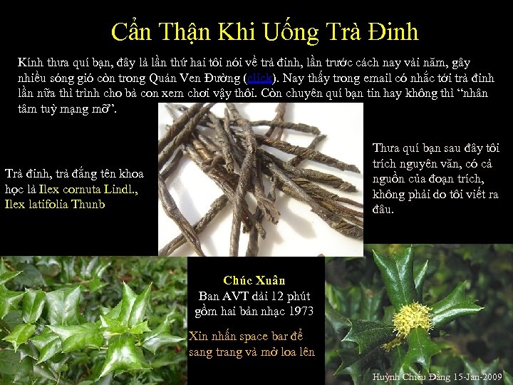 Cẩn Thận Khi Uống Trà Đinh Kính thưa quí bạn, đây là lần thứ