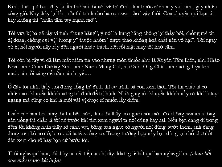 Kính thưa quí bạn, đây là lần thứ hai tôi nói về trà đinh,