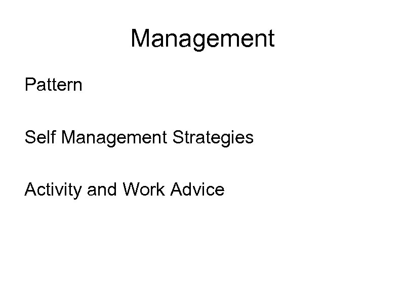 Management Pattern Self Management Strategies Activity and Work Advice 