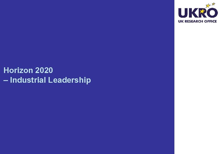 Horizon 2020 – Industrial Leadership 