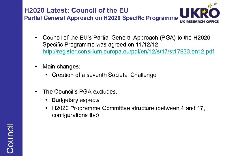 H 2020 Latest: Council of the EU Partial General Approach on H 2020 Specific