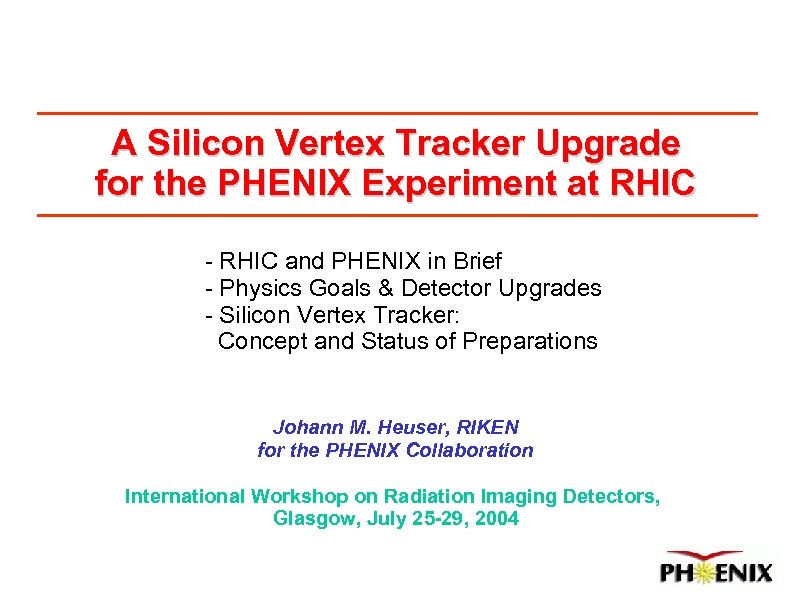 A Silicon Vertex Tracker Upgrade for the PHENIX Experiment at RHIC - RHIC and
