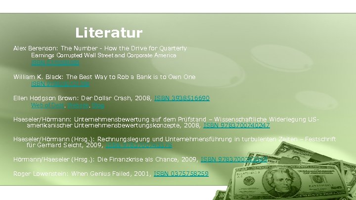 Literatur Alex Berenson: The Number - How the Drive for Quarterly Earnings Corrupted Wall