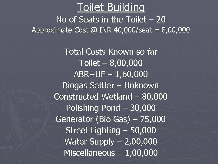 Toilet Building No of Seats in the Toilet – 20 Approximate Cost @ INR