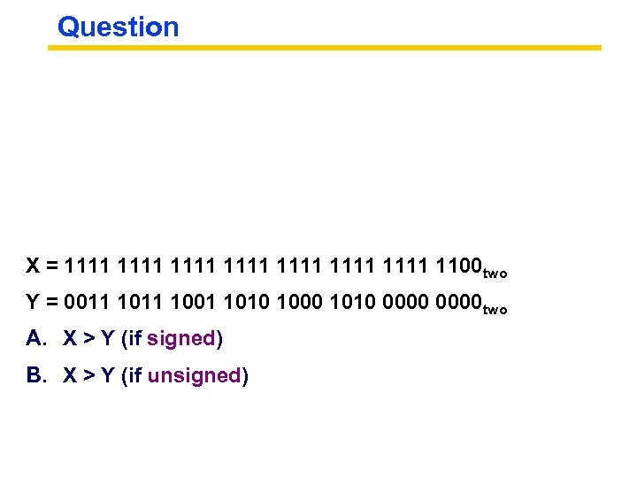 Question X = 1111 1111 1100 two Y = 0011 1001 1010 1000 1010