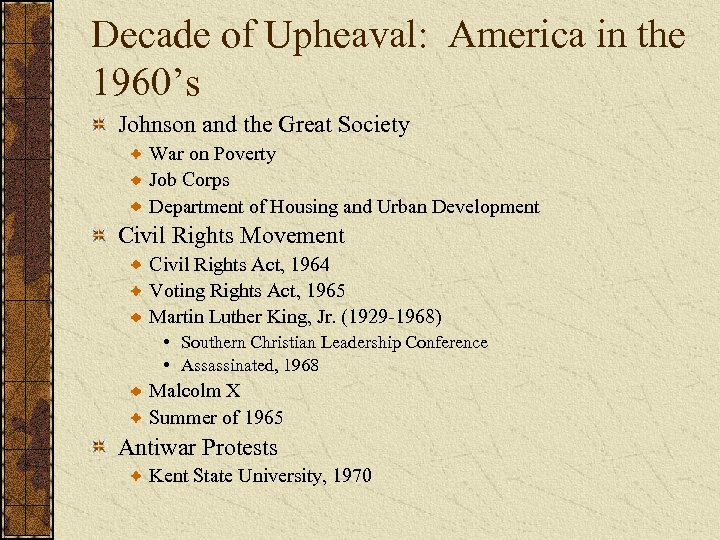Decade of Upheaval: America in the 1960’s Johnson and the Great Society War on