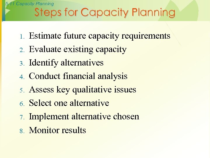 5 -11 Capacity Planning Steps for Capacity Planning 1. 2. 3. 4. 5. 6.