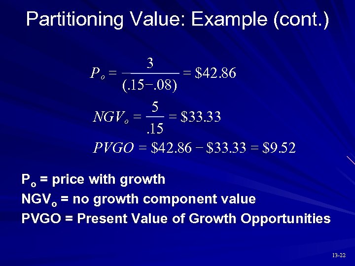 Partitioning Value: Example (cont. ) 3 = $42. 86 Po = (. 15 -.