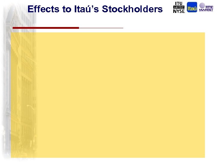 Effects to Itaú’s Stockholders 