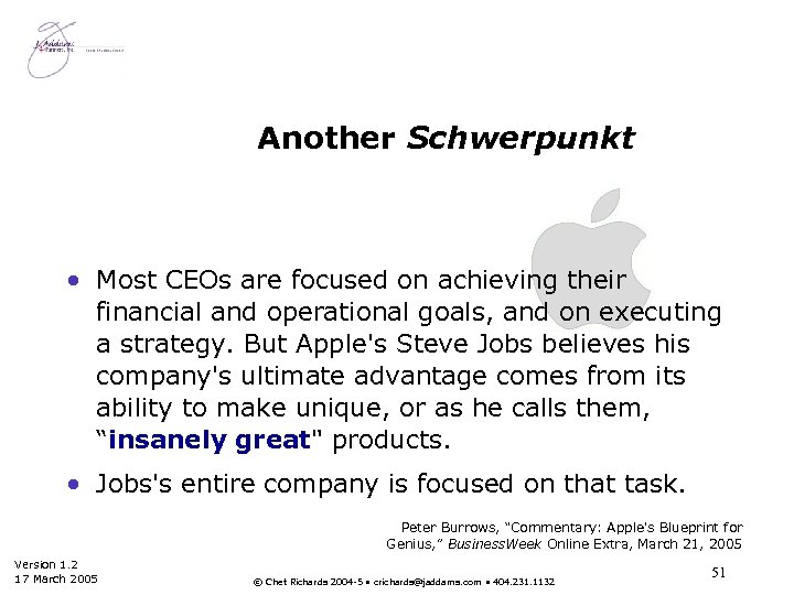 Another Schwerpunkt • Most CEOs are focused on achieving their financial and operational goals,