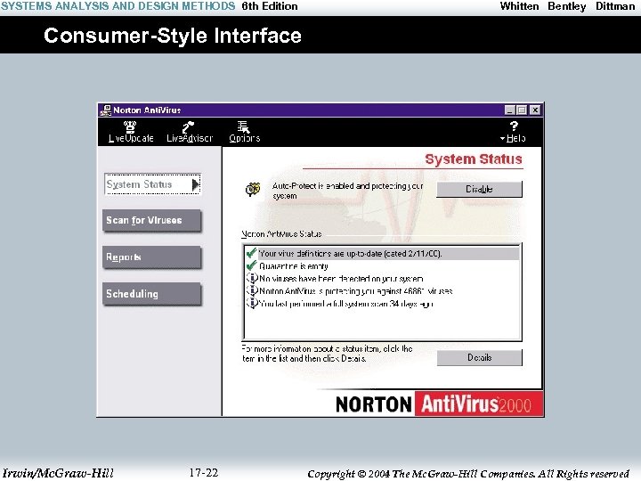SYSTEMS ANALYSIS AND DESIGN METHODS 6 th Edition Whitten Bentley Dittman Consumer-Style Interface Irwin/Mc.
