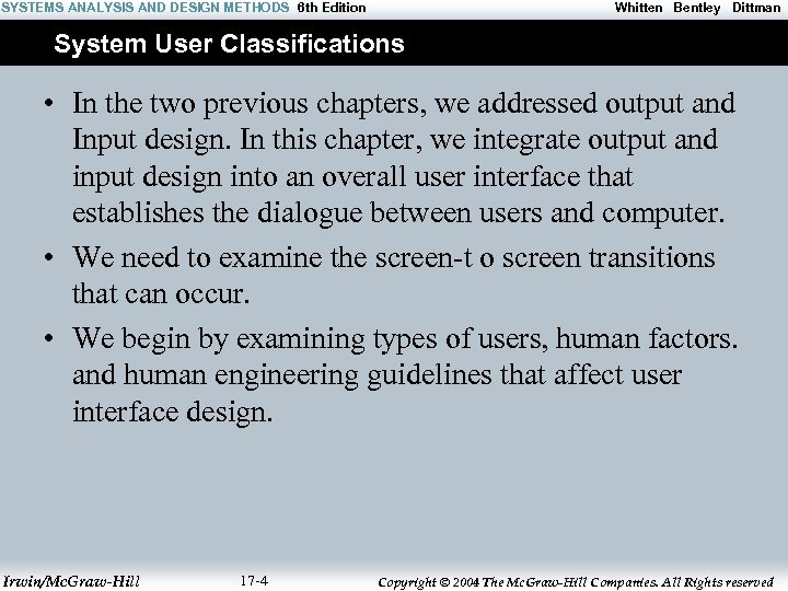 SYSTEMS ANALYSIS AND DESIGN METHODS 6 th Edition Whitten Bentley Dittman System User Classifications